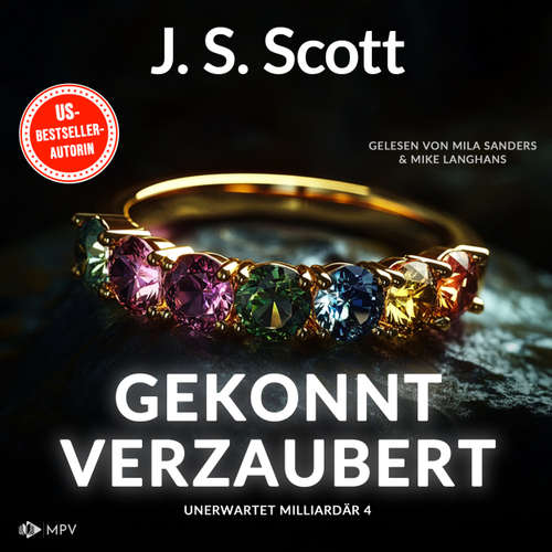 Hoerbuch Gekonnt verzaubert - Unerwartet Milliardär, Buch 4 - J.S. Scott - Mila Sanders