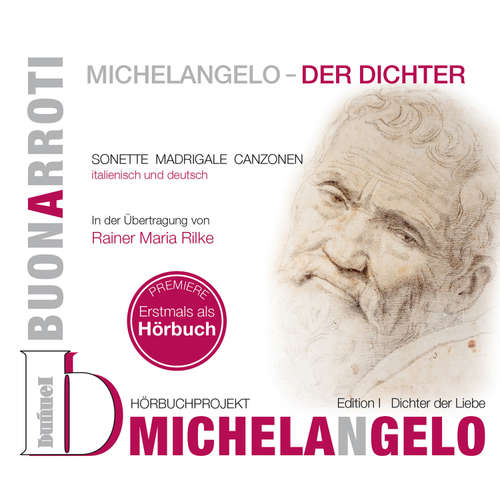 Hoerbuch Michelangelo - Der Dichter, Edition I: Dichter der Liebe - Rainer Maria Rilke - Patrizia Orlando