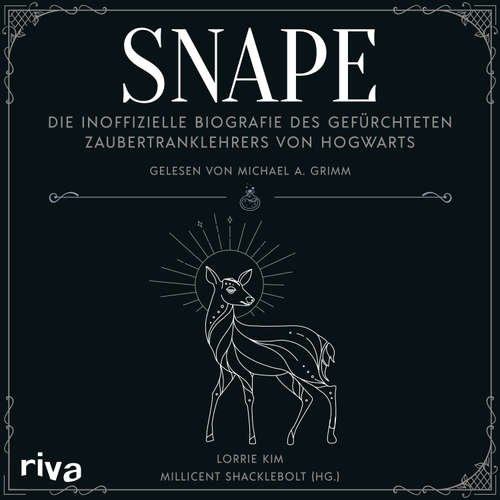 Hoerbuch Snape - Lorrie Kim - Michael A. Grimm