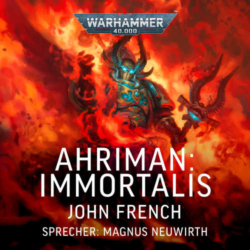 Hoerbuch Warhammer 40.000: Ahriman 5 - John French - Magnus Neuwirth