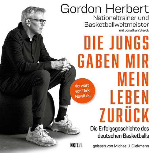 Hoerbuch Die Jungs gaben mir mein Leben zurück - Gordon Herbert - Michael J. Diekmann