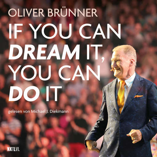 Hoerbuch If you can dream it, you can do it - Oliver Brünner - 