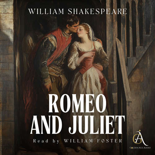 Audiobook Romeo and Juliet - Audiobook - William Shakespeare - William Foster