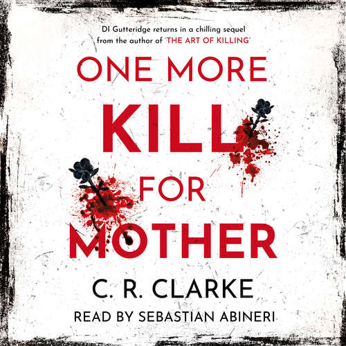 Audiobook One More Kill For Mother - C. R. Clarke - Sebastian Abineri