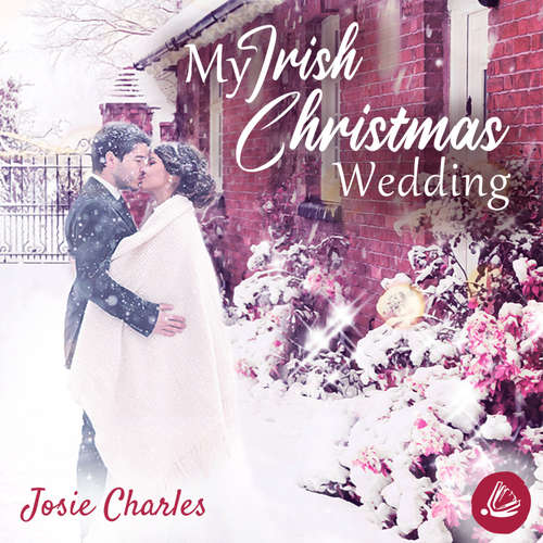 Hoerbuch My Irish Christmas Wedding - Josie Charles - Daniela Kälin
