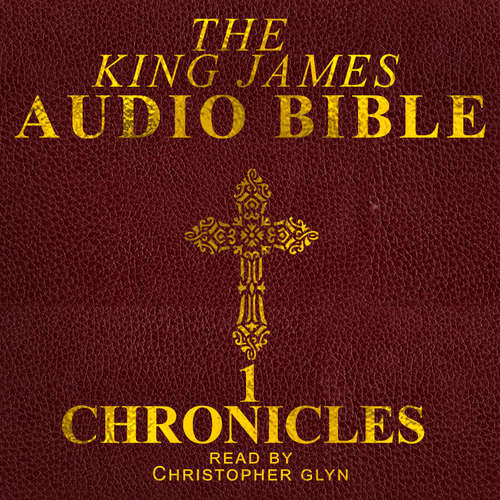 Audiobook The First Book of Chronicles - Christopher Glyn - Christopher Glyn