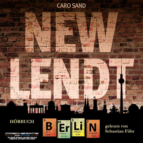 Hoerbuch NEW LENDT Berlin - Caro Sand - Sebastian Führ