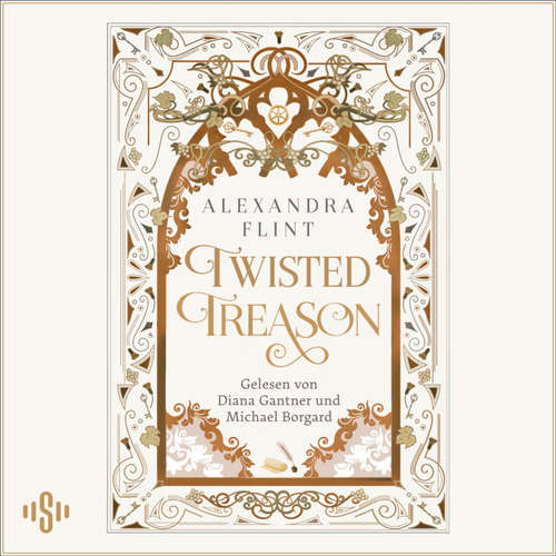 Hoerbuch Mondia-Dilogie 2: Twisted Treason - Alexandra Flint - Diana Gantner