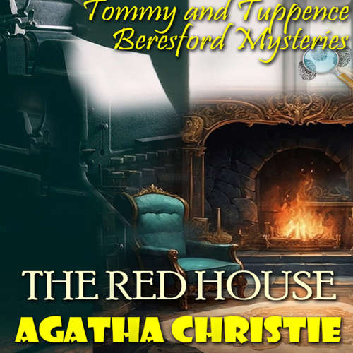 Audiobook The Red House. Tommy and Tuppence Beresford Mysteries - Agatha Christie - Mark Bowen
