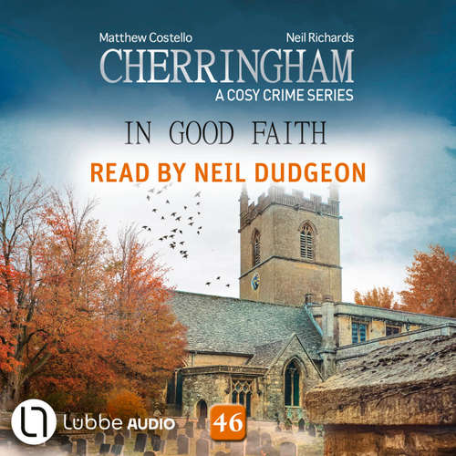 Audiobook In Good Faith - Cherringham - A Cosy Crime Series, Episode 46 - Matthew Costello - Neil Dudgeon