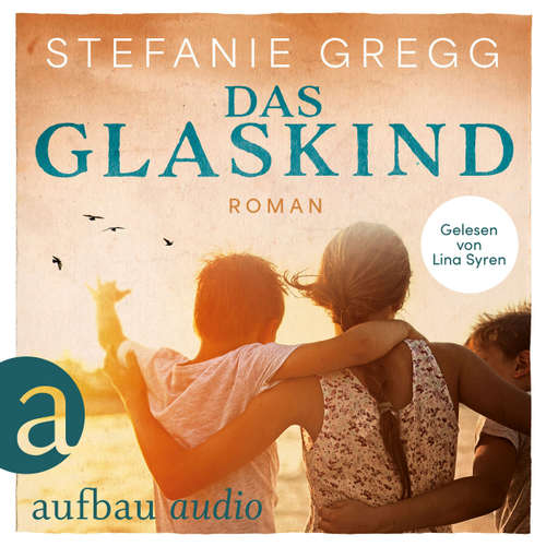 Hoerbuch Das Glaskind - Stefanie Gregg - Lina Syren