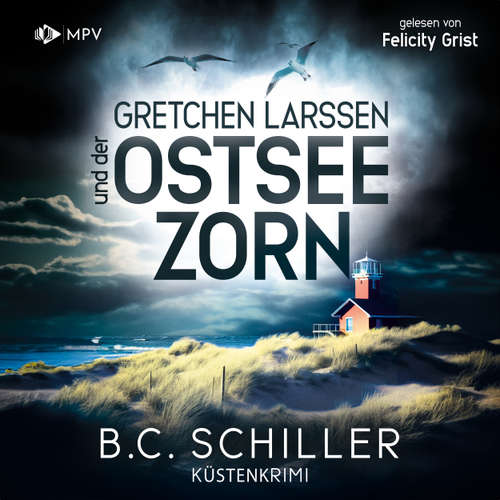 Hoerbuch Gretchen Larssen und der Ostseezorn - B.C. Schiller - Felicity Grist
