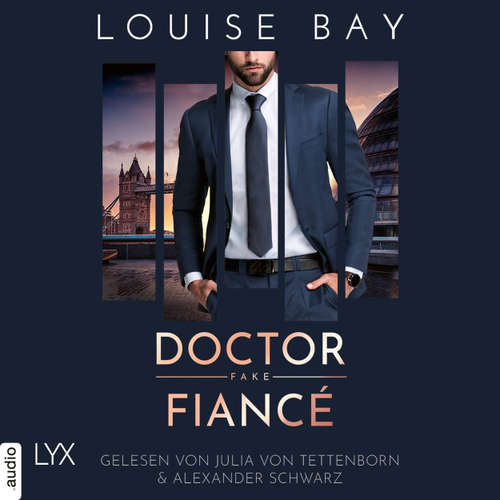Hoerbuch Doctor Fake Fiancé - Louise Bay - Julia von Tettenborn