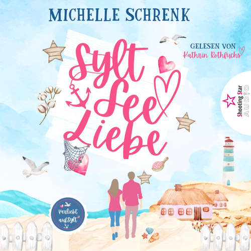 Hoerbuch SyltSeeLiebe - Michelle Schrenk - Kathrin Rothfuchs