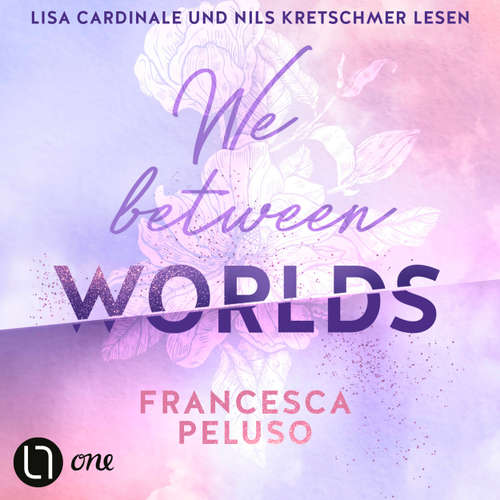Hoerbuch We between Worlds - Francesca Peluso - Lisa Cardinale