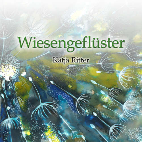 Hoerbuch Wiesengeflüster - Katja Ritter - Judith Zierfuß