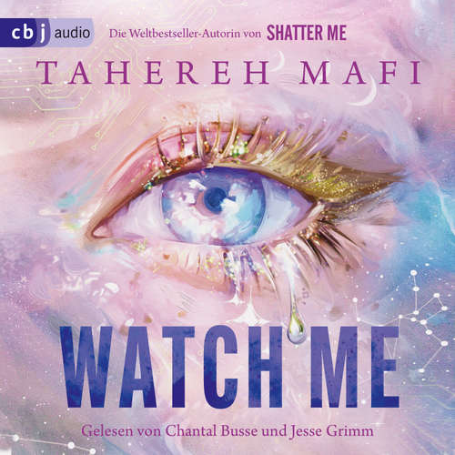 Hoerbuch Watch Me – Ein Shatter-Me-Roman - Tahereh Mafi - Chantal Busse