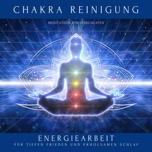 Hoerbuch Chakra Reinigung - Meditation zum Einschlafen - Patrick Lynen - Stephan Müller