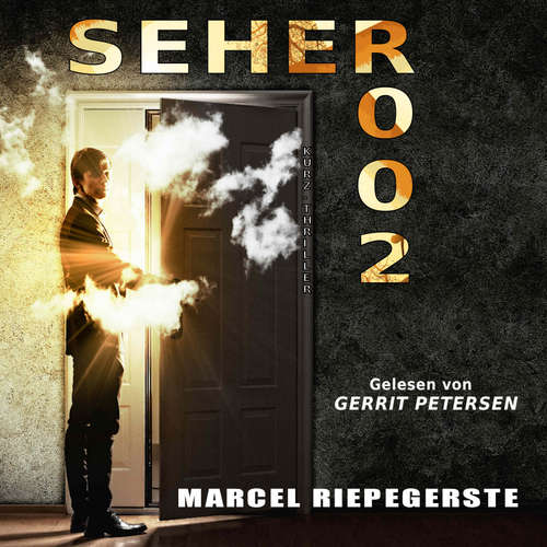 Hoerbuch Seher 002 - Marcel Riepegerste - Gerrit Petersen
