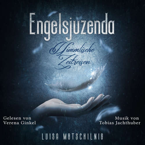 Hoerbuch Engelsjuzenda - Luisa Motschilnig - Verena Ginkel