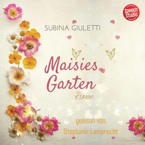 Hoerbuch Maisies Garten - Subina Giuletti - Stephanie Lamprecht