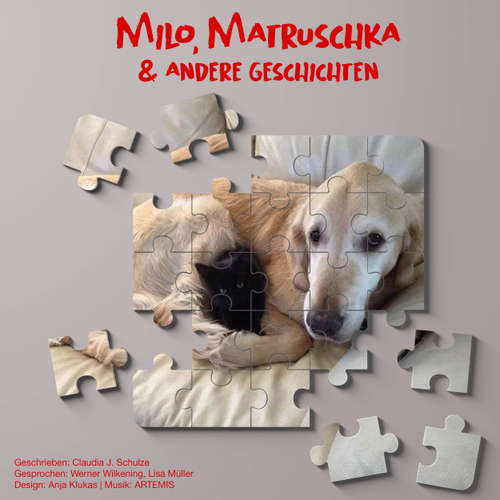 Hoerbuch Milo, Matruschka & andere Geschichten - Claudia J. Schulze - Werner Wilkening