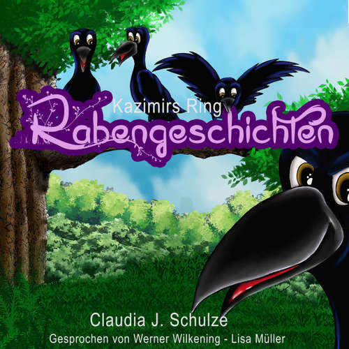 Hoerbuch Kazimirs Ring - Rabengeschichten - Claudia J. Schulze - Werner Wilkening