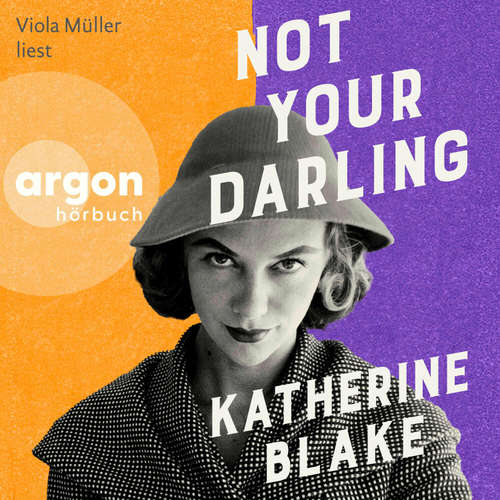 Hoerbuch Not Your Darling - Katherine Blake - Viola Müller