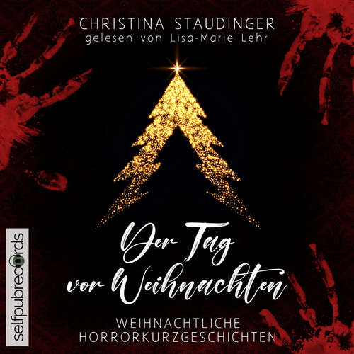 Hoerbuch Der Tag vor Weihnachten - Christina Staudinger - Lisa-Marie Lehr