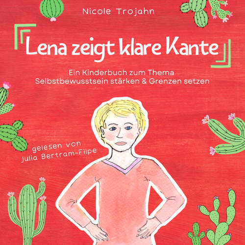Hoerbuch Lena zeigt klare Kante - Nicole Trojahn - Julia Bertram-Filpe