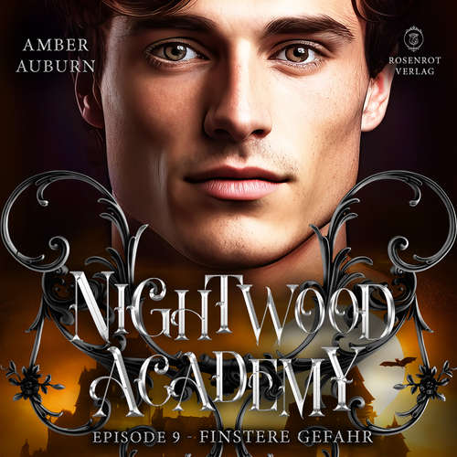 Hoerbuch Nightwood Academy, Episode 9 - Finstere Gefahr - Amber Auburn - Sarah Dorsel