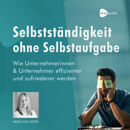 Hoerbuch Selbstständigkeit ohne Selbstaufgabe - Marloes Göke - Marloes Göke