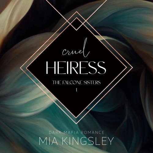 Hoerbuch Cruel Heiress - Mia Kingsley - Franziska Grün