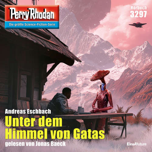 Hoerbuch Perry Rhodan 3297: Unter dem Himmel von Gatas - Andreas Eschbach - Jonas Baeck