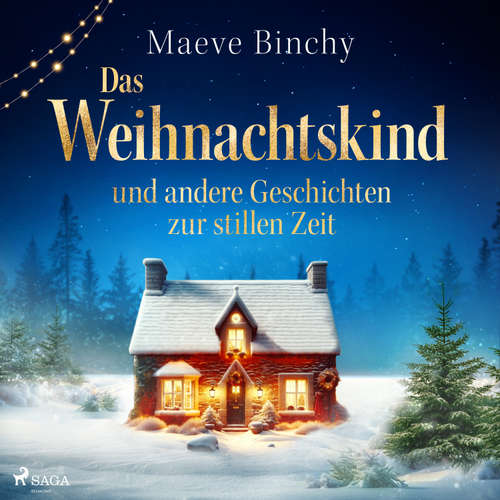 Hoerbuch Das Weihnachtskind – und andere Geschichten zur stillen Zeit - Maeve Binchy - Annabelle Krieg