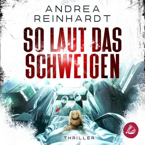 Hoerbuch So laut das Schweigen - Andrea Reinhardt - Saskia Geißler