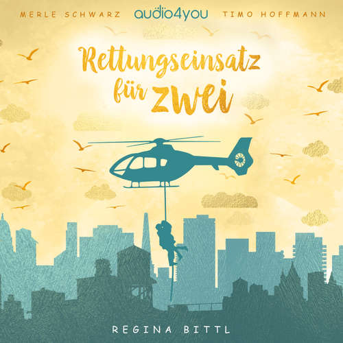 Hoerbuch Rettungseinsatz für zwei - Regina Bittl - Merle Schwarz