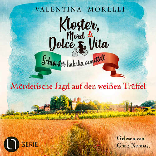 Hoerbuch Mörderische Jagd auf den weißen Trüffel - Valentina Morelli - Chris Nonnast