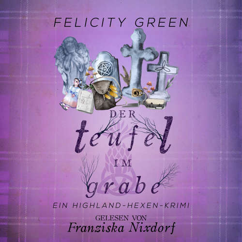 Hoerbuch Der Teufel im Grabe - Felicity Green - Franziska Nixdorf