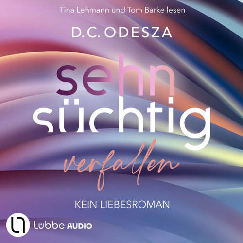 Hoerbuch Sehnsüchtig Verfallen - D. C. Odesza - Tina Lehmann