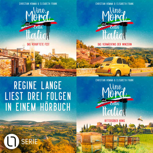 Hoerbuch Folge 1-3 - Vino, Mord und Bella Italia!, Sammelband 1 - Christian Homma - Regine Lange