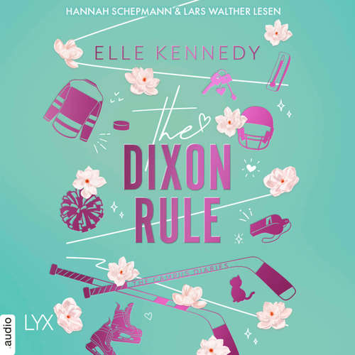 Hoerbuch The Dixon Rule - Elle Kennedy - Hannah Schepmann
