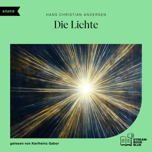 Hoerbuch Die Lichte - Hans Christian Andersen - Karlheinz Gabor
