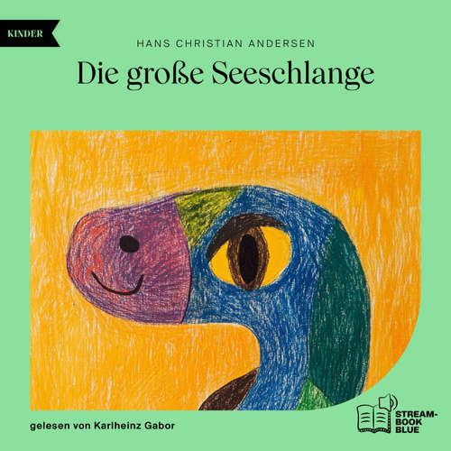 Hoerbuch Die große Seeschlange - Hans Christian Andersen - Karlheinz Gabor