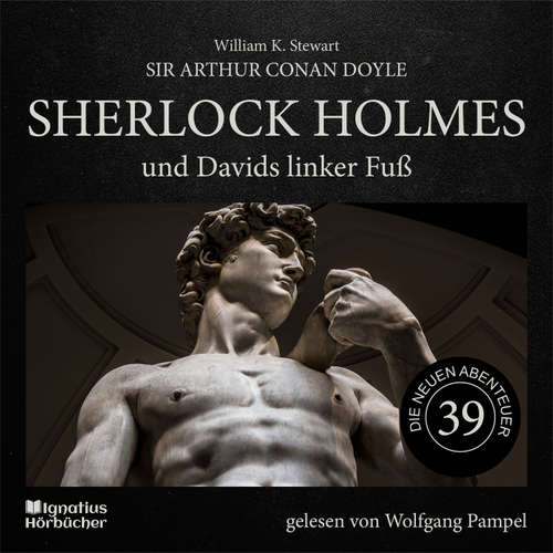 Hoerbuch Sherlock Holmes und Davids linker Fuß (Die neuen Abenteuer, Folge 39) - Sir Arthur Conan Doyle - Wolfgang Pampel