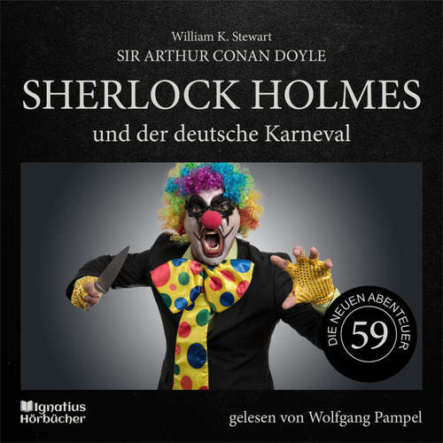 Hoerbuch Sherlock Holmes und der deutsche Karneval (Die neuen Abenteuer, Folge 59) - Sir Arthur Conan Doyle - Wolfgang Pampel