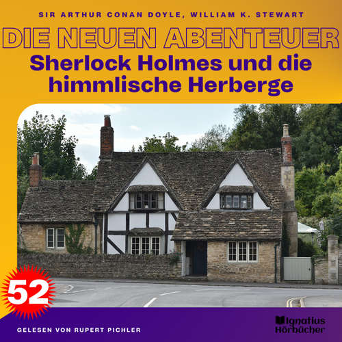 Hoerbuch Sherlock Holmes und die himmlische Herberge (Die neuen Abenteuer, Folge 52) - Sir Arthur Conan Doyle - Rupert Pichler