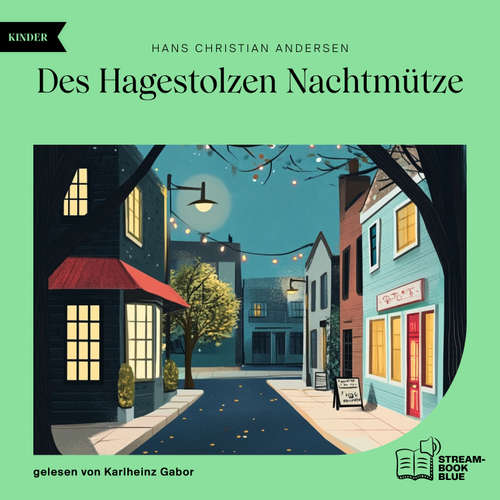 Hoerbuch Des Hagestolzen Nachtmütze - Hans Christian Andersen - Karlheinz Gabor
