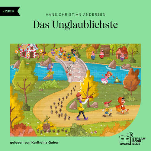 Hoerbuch Das Unglaublichste - Hans Christian Andersen - Karlheinz Gabor