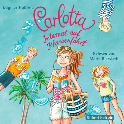 Hoerbuch Carlotta, Internat auf Klassenfahrt - Carlotta 7 - Dagmar Hoßfeld - Marie Bierstedt Hoerbuch Carlotta, Internat auf Klassenfahrt - Carlotta 7 - Dagmar Hoßfeld - Marie Bierstedt